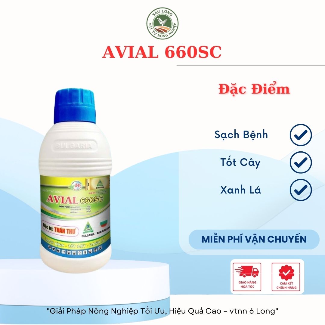 Avial 660SC Sạch bệnh tốt Cây Xanh Lá |THÀNH PHẦN: Azoxystrobin Chlorothalonil nguyên liệu ngoại nhập